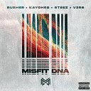Rusher V3rb Steez feat Kayohes - Misfit DNA