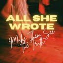 All She Wrote - Make Them See the Truth