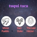 Dari Duke feat The Last H ctor M ster Pueblo - Tuqui Taca