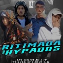 DJ 7W DJ LEILTON 011 feat MC BM OFICIAL MC FURI… - Ritimada dos Hypados