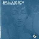 Iberian Ria Joyse - Crashed Dreams