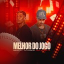 Breno021 MC TF O MARTIN feat Tiago Dyas Dj Mac… - Melhor do Jogo