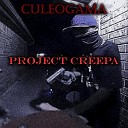 culeogama - Project Creepa