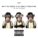 Mc P Da Oeste feat ellmhc Pablo mc - To no Corre