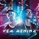 DJ Negritinho feat MC Renatinho Falc o - Vem Menina
