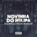 DJ Leoneres Raval MC MC Apollo SP - Novinha do Helipa