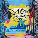 Surf City - Crazy Rulers of the World