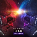 Mind Dimension - Let Me Go Kinetic Remix
