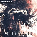 Mined Music feat Mr Maph Amanda Power Dara… - Rise Again