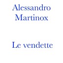 Alessandro Martinox - Quando esce il sole