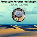 Freestyle Percussion Magik - Sandy Dunes