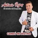 Antonio Rojas El Rebelde Del Despecho - Se Fue De Mi Lado