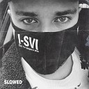 I SVI - Как ты дорога мне Slowed