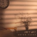 Anton Paras - Can t Wait