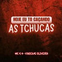 Dj Vinicius Oliveira Mc K9 - Hoje Eu T Ca ando Thucas