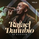 Rafael Danubio - Foi Deus