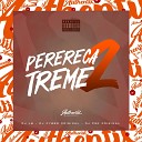 DJ Cyber Original feat DJ PSK ORIGINAL - Perereca Treme 2
