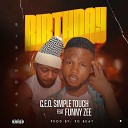 C E O Simple Touch feat Funny Zee - Birthday