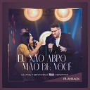 Eliane Fernandes feat Gersinho - Eu N o Abro M o de Voc Playback