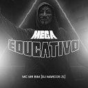 DJ Marcos ZL MC MR Bim - Mega Educativo