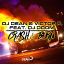 DJ Dean Victor F DJ Doom - Crash Burn