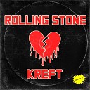 KREFT - Rolling Stone