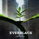 Everblack Melodies - Мы не одиноки