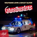 Wolfgang Lohr Ashley Slater - Ghostbusters Electro Swing Mix