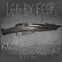 Led By Fear - Страж будущих руин