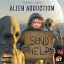 Savage Savo DJ Treasure - Alien Abduction