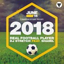 DJ Stretch feat Shamil - Real Football Player Radio Edit