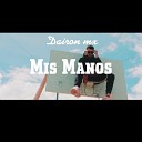 Dairon MX - Mis Manos
