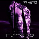 Ton Wolf Prod - Psycho