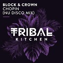 Block Crown - Chopin Extended Nu Disco Mix