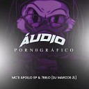 DJ Marcos ZL Mc Apollo SP Mc 7 belo - udio Pornogr fico