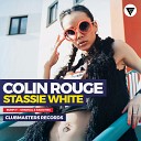 Colin Rouge Stassie White - Bump It Radio Edit Clubmasters Records