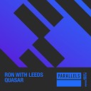 Ron with Leeds - Quasar Extended Mix