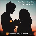 Danny Darko ft Julien Kelland - Hurricane Andrey Sostin Remix