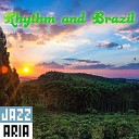 Jazzaria - Rhythm and Brazil