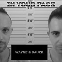 Wayne Bauer - In Your Face