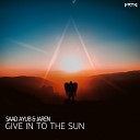 Saad Ayub Jaren - Give In To The Sun Radio Edit
