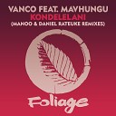 Vanco Manoo feat Mavhungu - Kondelelani Manoo Dub