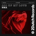 RMA - All Of My Love Extended Mix by DragoN Sky