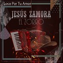 Jes s Zamora - El Recuerdo de Tu Amor