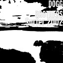 DOGG BROTHERS - Dark Wind