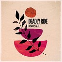 Deadly Ride - Week Start
