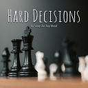 Willian Zingoni - Hard Decisions