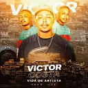 Victor Costa - Vida de Artista