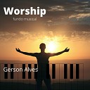 gerson alves tecladista - Worship Fundo Musical