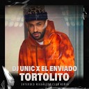 Dj Unic El Enviado - Tortolito DJ Unic Extended Reggaeton Club…